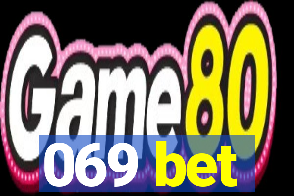 069 bet